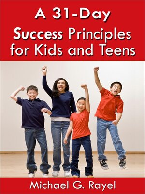 cover image of A 31-Day Success Principles for Kids and Teens